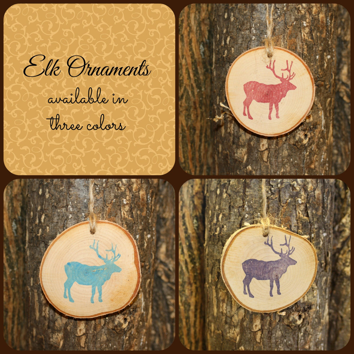 Three wooden elk ornaments in different colors hanging on a textured wooden background. Made by Log Slices by Margie and offered by Hayes Street Candle Co of Ferndale, Washington, USA.